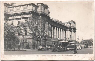 "Cable Trams passing Parliament House, Melbourne Vic."