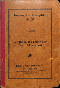 "Instruction Pamphlet S-100, Air Brake and Safety Car Control Equipment"