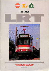 "Tuen Mun - A building & Construction News Commemorative Publication", "New Trams for a New Town"