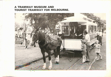 "A tramway museum and Tourist Tramway for Melbourne"