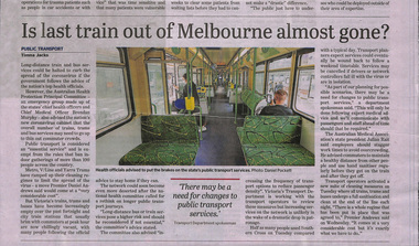 “Is last train out of Melbourne almost gone?” "Crisis as public transport slumps" "New seating rules on buses and trams"