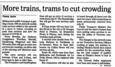 Newspaper, The Age, “More trains, trams to cut crowding”, 10/07/2020 12:00:00 AM