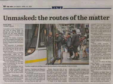 Newspaper, The Age, “Unmasked: the routes of the matter”, 10/04/2021 12:00:00 AM