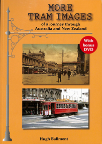 "More Tram Images - of a journey through Australia and New Zealand"