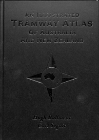 "An Illustrated Tramway Atlas of Australia and New Zealand"