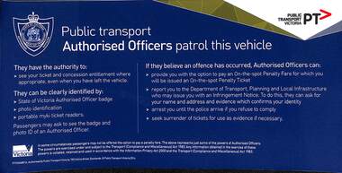 "Public Transport Authorised Offices patrol this vehicle"