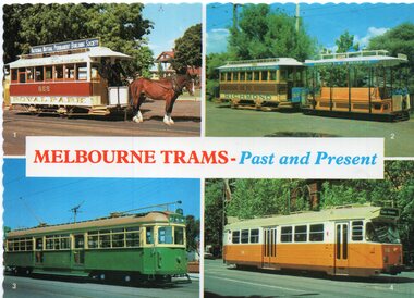 "Melbourne Trams - Past and Present"