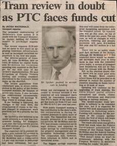 "Tram review in doubt as PTC faces funds cut", "Tramway plan offers reform at a price", "Report criticises run-down trams"