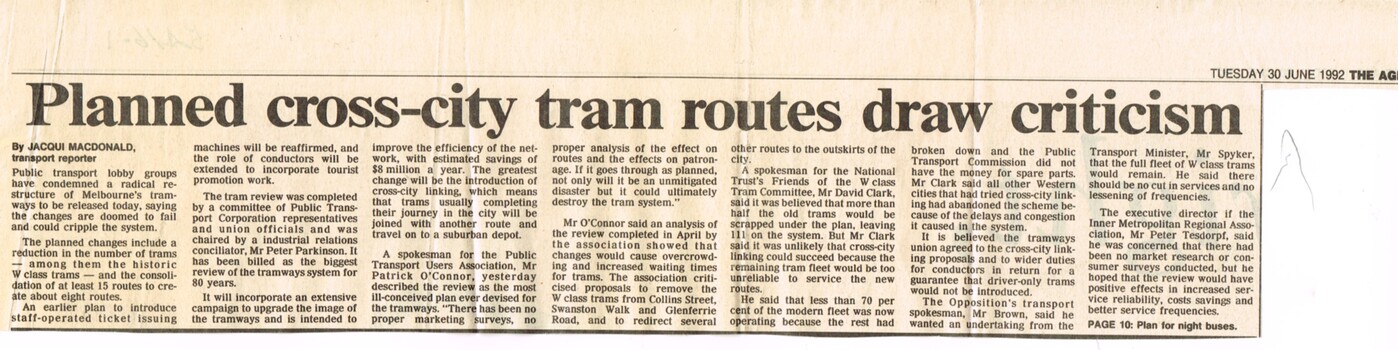 "Planned cross - city tram routes draw criticism", "Coalition pledges efficiency review of tramways plan", "System hit by years of Neglect" "A new tramway game of nought's and crosses"