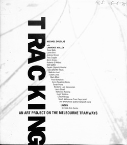 "Tracking - an art project on the Melbourne Tramways"