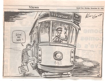 Cartoon by Mark Knight, about the redundant W class trams