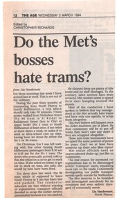 "Do the Met's bosses hate trams?"