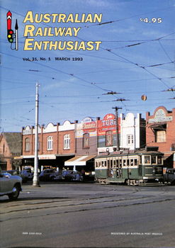 "Australian Railway Enthusiast - Vol 31, No. 1, March 1993"