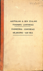 "Australian & New Zealand Tramways Conference - Engineering Conference Melbourne - May 1954"