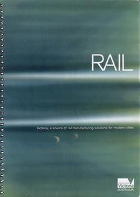 "Rail - Victoria, a sources of rail manufacturing solutions for modern cities" - cover