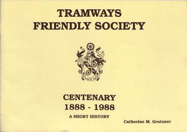 "Tramways Friendly Society - Centenary 1888 - 1988" - cover