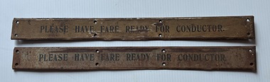 "Please have fare ready for Conductor"