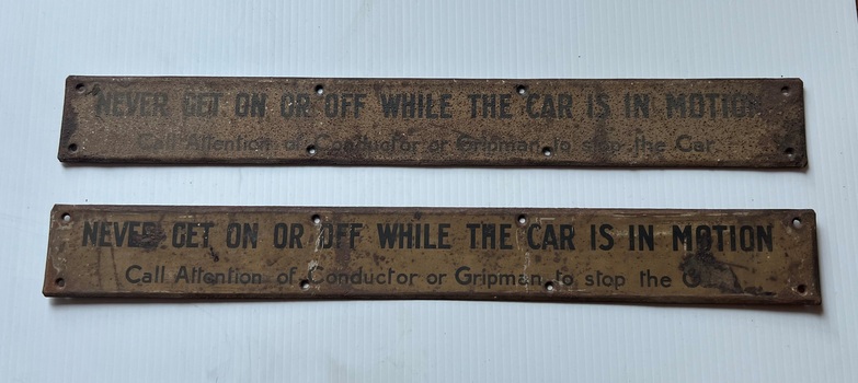 "Never get on or off while the car is in motion / Call attention of Conductor or Gripman to stop the Car."