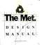 "The Met Design Manual" - front cover