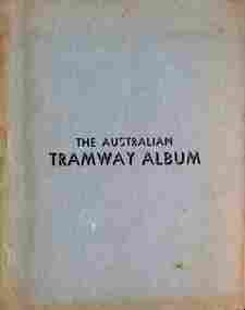 "The Australian Tramway Album"