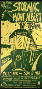 Poster, Theatreworks, "Storming Mont Albert by Tram", 1982