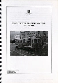 "Tram Driver training manual "W" class"