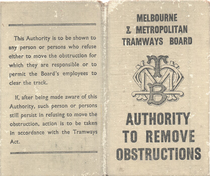 Torn, aged document titled "MELBOURNE & METROPOLITAN TRAMWAYS BOARD" with a logo and text stating "AUTHORITY TO REMOVE OBSTRUCTIONS" and a paragraph of instructions for showing the authority to individuals who refuse to move obstructions.