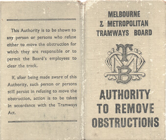 Torn, aged document titled "MELBOURNE & METROPOLITAN TRAMWAYS BOARD" with a logo and text stating "AUTHORITY TO REMOVE OBSTRUCTIONS" and a paragraph of instructions for showing the authority to individuals who refuse to move obstructions.