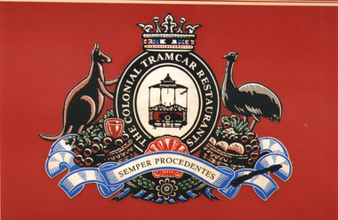 Emblem for "The Colonial Tramcar Restaurants" featuring a crown, a kangaroo, an emu, a tramcar in a circle, grapes, fruit, and a banner with the Latin phrase "SEMPER PROCEDENTES."