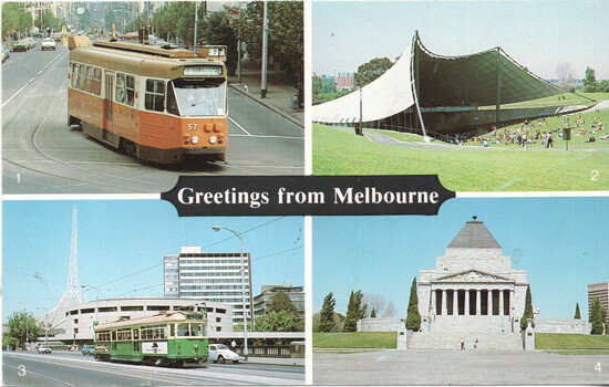 Four-panel postcard titled "Greetings from Melbourne". Top left: A vintage orange tram on a city street. Top right: An outdoor amphitheater with a large white canopy and people gathered on the grass. Bottom left: A modern building with a pointed spire and a green tram in the foreground. Bottom right: A grand neoclassical memorial with columns and a central dome.