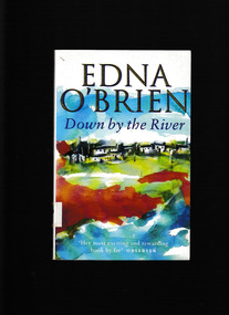 Book, Edna O'Brien, Down by the River, 1996