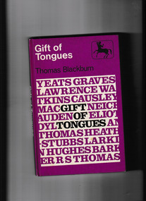 Book, Thomas Blackburn, Gift of tongues : a selection from the work of fourteen 20th century poets, 1967