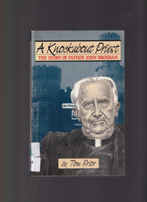Book, Tom Prior, A knockabout priest: The story of Father John Brosnan, 1985