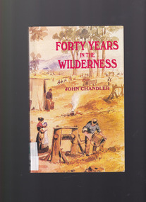 Book, John Chandler, Forty years in the wilderness, 1990