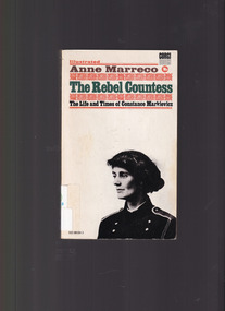 Book, Anne Marreco, The Rebel Countess: The life and times of Countess Markievicz, 1967