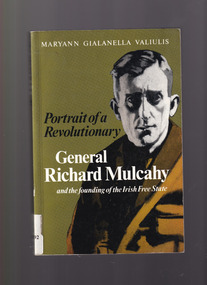 Book, Maryann Gialanella Valiulis, Portrait of a revolutionar : General Richard Mulcahy and the founding of the Irish Free State, 1992