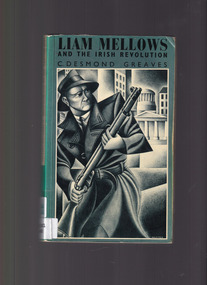 Book, C. Desmond Greaves, Liam Mellows and the Irish revolution, 1971