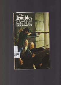 Book, Ulick O'Connor, The troubles: The struggle for Irish freedom 1912-1922, 1975