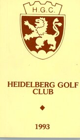 Book - Handbook, Heidelberg Golf Club, Heidelberg Golf Club Members Handbook 1993, 1993