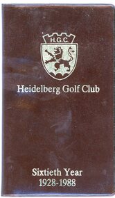 Book - Handbook, Heidelberg Golf Club, Heidelberg Golf Club Members Handbook 1988, 1988