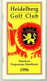 Book - Handbook, Heidelberg Golf Club, Heidelberg Golf Club Members Handbook 1996, 1996