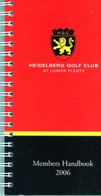 Book - Handbook, Heidelberg Golf Club, Heidelberg Golf Club Members Handbook 2006, 2006