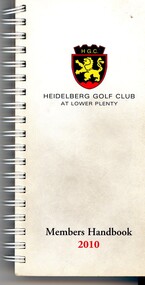 Book - Handbook, Heidelberg Golf Club, Heidelberg Golf Club Members Handbook 2011, 2011