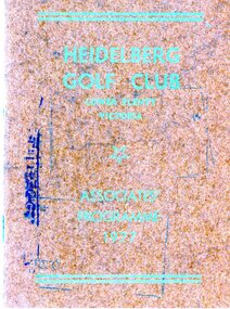 Booklet - Program, Heidelberg Golf Club, Heidelberg Golf Club: Associates' Programme 1977, 1977