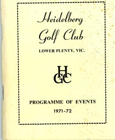 Booklet - Program, Heidelberg Golf Club, Heidelberg Golf Club: Programme of events 1971-1972, 1971