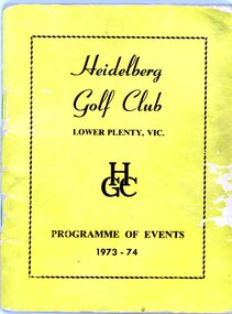 Booklet - Program, Heidelberg Golf Club, Heidelberg Golf Club: Programme of events 1973-1974, 1973