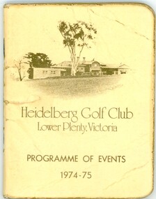 Booklet - Program, Heidelberg Golf Club, Heidelberg Golf Club: Programme of events 1974-1975, 1974