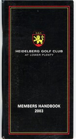 Book - Handbook, Heidelberg Golf Club, Heidelberg Golf Club Members Handbook 2003, 2003