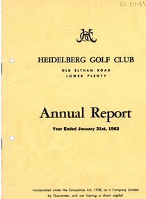 Booklet - Annual Report, Heidelberg Golf Club, Lower Plenty: Annual report, Year ended January 31st, 1963, 05/04/1963
