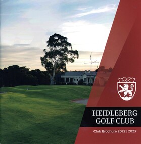 Booklet - Brochure, Heidelberg Golf Club, Heidelberg Golf Club: Club Brochure 2022-2023, 2022